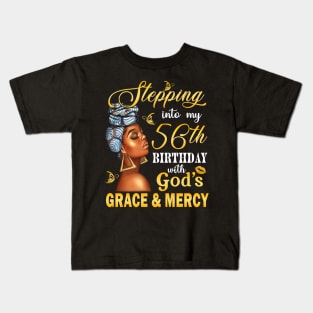 Stepping Into My 56th Birthday With God's Grace & Mercy Bday Kids T-Shirt